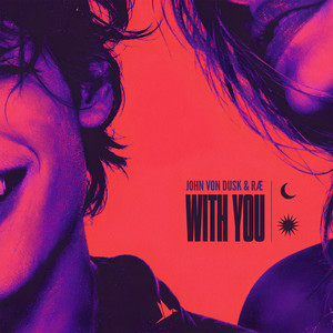 With You by John Von Dusk, RÆ