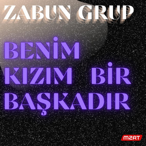 Zabun Grup - Beni̇m Kizim Bi̇r Başkadir