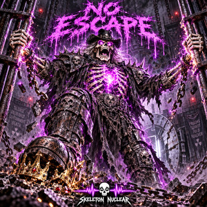 NO ESCAPE by Skeleton Nuclear