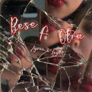 Bese A Otra by Ayvan x Layon