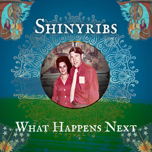 What Happens Next by Shinyribs