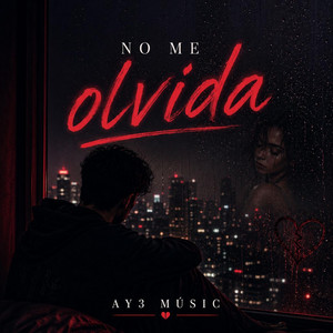 No me olvida by AY3 Music
