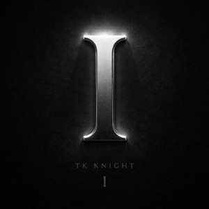 I Love by TK Knight