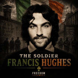 The Soldier Francis Hughes by Freedom Flames
