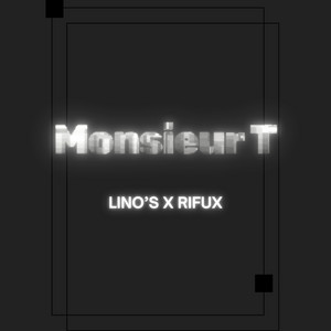 Linos - Monsieur T (feat. Rifux)