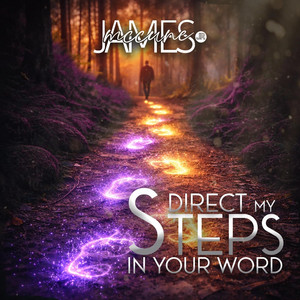 Direct My Steps in Your Word (Revamp) by James McCune Jr