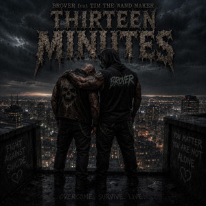 THIRTEEN MINUTES - feat TIM THE WAND MAKER by BROVER