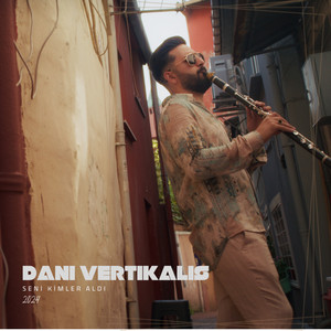 Dani Vertikalis - Seni Kimler Aldı