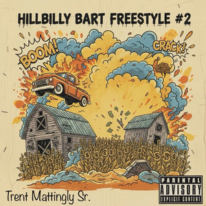 Hillbilly Bart Freestyle #2
