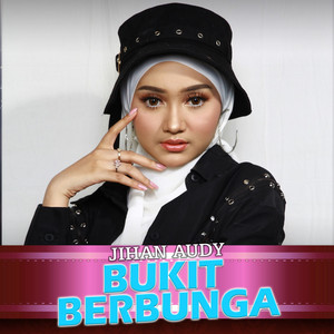 Jihan Audy - Bukit Berbunga