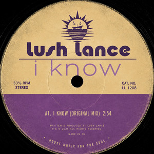 I Know by Lush Lance