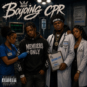 Boyoing CPR by YLTHAMONEYMAN, BoogieFrmDa8