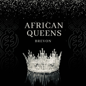 African Queens by Brevon