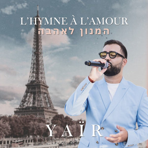 Yaïr - L'hymne À L'amour