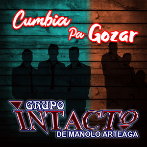 Grupo Intacto de Manolo Arteaga poster