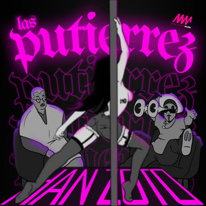 Las Putierrez by Han Zoto