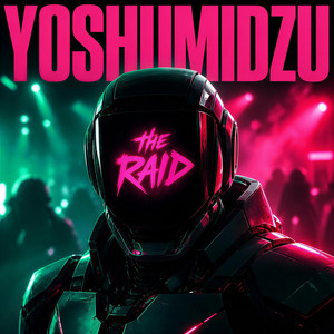The Raid by Yoshumidzu
