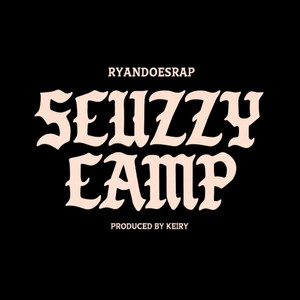 Scuzzy Camp by RyanDoesRap, KeiRY