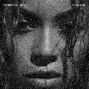 Beyoncé — MORNING DEW (DONK) REMIX PACK (2026)
