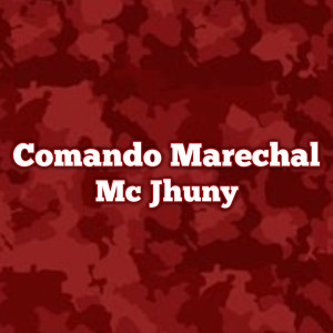 MC jhuny - Comando Marechal
