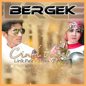 Bergek - Cinta Dabel