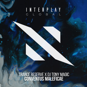 Conventus Maleficae - Extended Mix by Trance Reserve, DJ Tony Magic
