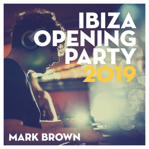 Ibiza Opening Party 2019 (DJ Mix) album