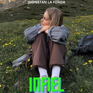 Infiel by Jhonatan la funda