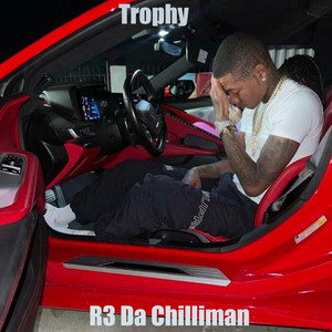 Trophy R3 Da Chilliman by ATM3k