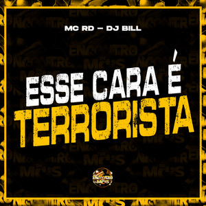 Esse Cara É Terrorista