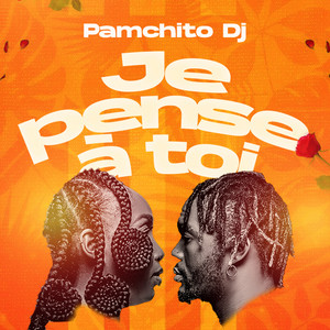 Pamchito DJ - Je pense à toi
