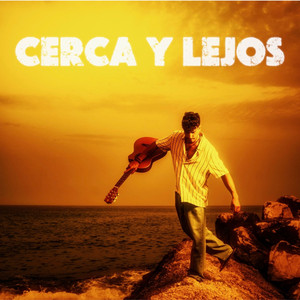 Cerca Y Lejos by Andrés Dianes