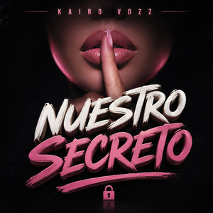 NUESTRO SECRETO by KAIRO VOZZ