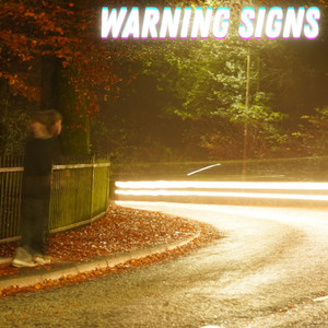 Warning Signs (Ooh Wee)