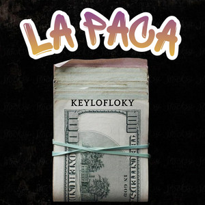 LA PACA by KEYLOFLOKY