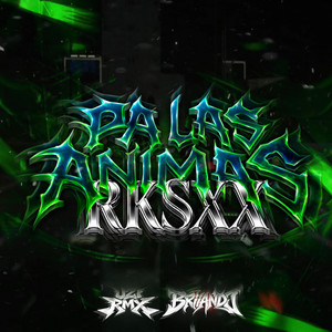 PA LAS ANIMAS RKSXX by UZI RMX, BRIIAN DJ