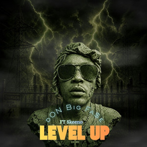 Level Up by Don Bigfa$e, Skeeno