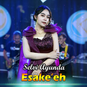 Esake'eh by Selvi Ayunda