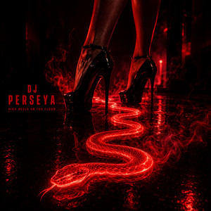 High heels by DJ PERSEYA
