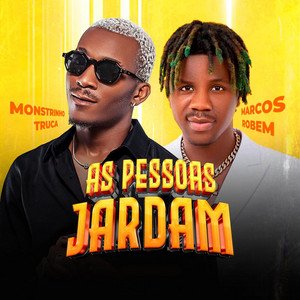 Monstrinho Truca - As Pessoas Jardam (feat. MARCOS ROBEM)