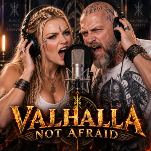 Valhalla Not Afraid by IRON CHANT