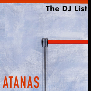 The DJ List by ATANAS