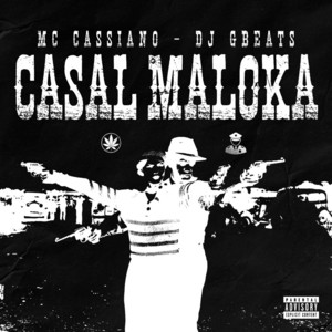 Casal Maloka by MC Cassiano, DJ Gbeats