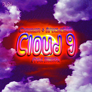 Cloud 9 by ApacheSOS, CROWXAN