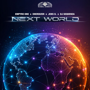 Next World - Extended Mix by Empyre One, Enerdizer, Jens O., DJ Sequenza
