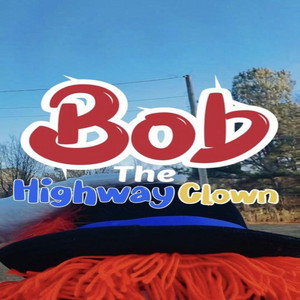 Trey Hood - Bob the Highway Clown Theme