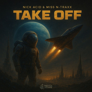 Take Off - Radio Edit by Nick Acid, Miss N-Traxx