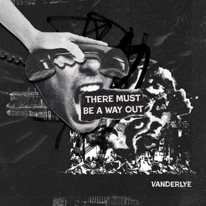 There Must Be A Way Out by Vanderlye