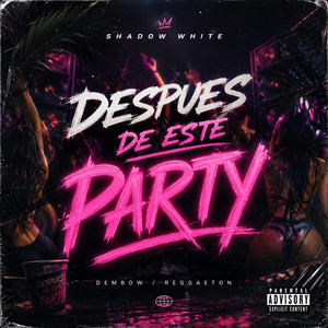 Despues de este party by Shadow White
