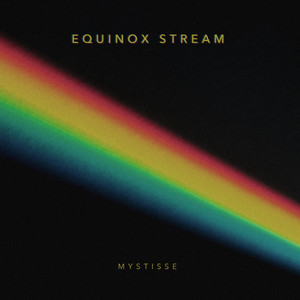 Equinox Stream by Mystissee